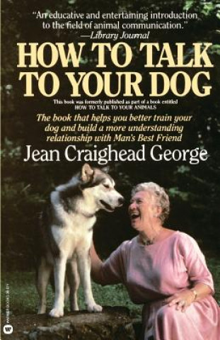 Kniha How to Talk to Your Dog C. Jean George