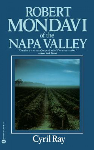 Carte Robert Mondavi of the Napa Valley Cyril Ray