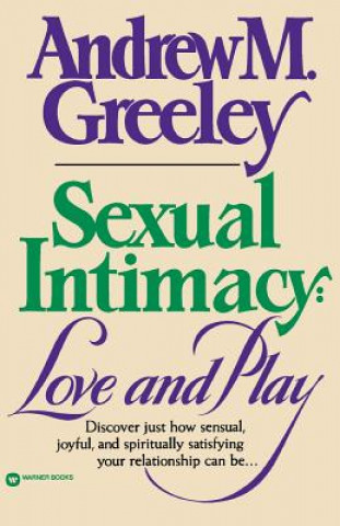 Kniha Sexual Intimacy Andrew M. Greeley
