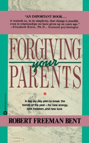 Buch Forgiving Parents Robert Freeman Bent