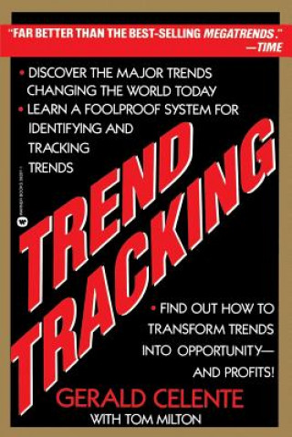 Kniha Trend Tracking: The System to Profit from Today's Trends Gerald Celente