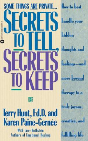 Knjiga Secrets to Tell, Secrets to Keep Terry Hunt