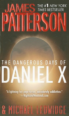 Książka The Dangerous Days of Daniel X James Patterson