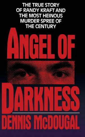 Könyv Angel of Darkness Dennis McDougal