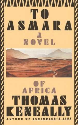 Carte To Asmara Thomas Keneally