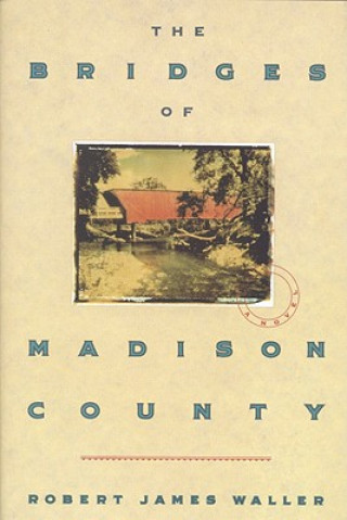 Book Bridges of Madison County Robert James Waller
