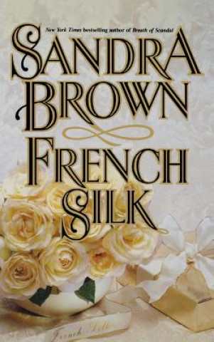 Kniha French Silk Sandra Brown