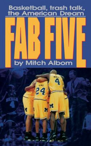 Kniha The Fab Five Mitch Albom