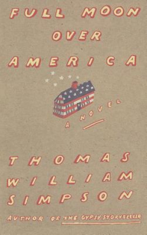 Carte Full Moon Over America Thomas William Simpson