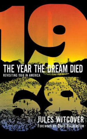 Carte The Year the Dream Died Jules Witcover
