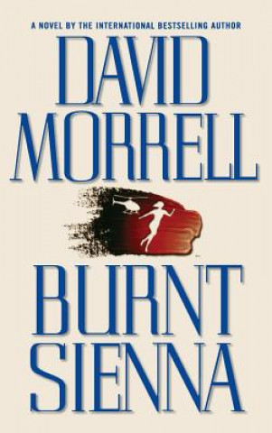 Könyv Burnt Sienna David Morrell