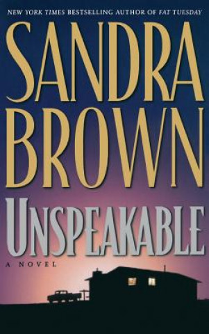 Книга Unspeakable Sandra Brown