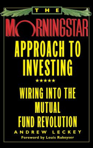 Kniha The Morningstar Approach to Investing Andrew Leckey