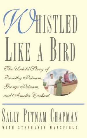 Book Whistled Like a Bird Sally Putnam Chapman