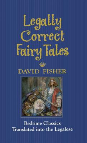 Könyv Legally Correct Fairy Tales David Fisher