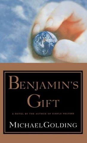 Knjiga Benjamin's Gift Michael Golding