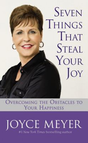 Könyv Seven Things That Steal Your Joy Joyce Meyer