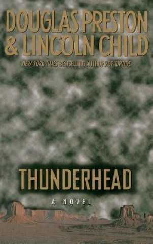 Kniha Thunderhead Douglas J. Preston