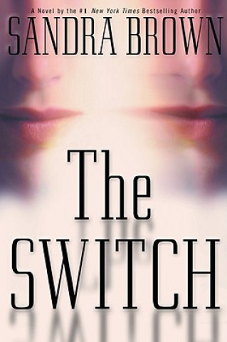Knjiga The Switch Sandra Brown