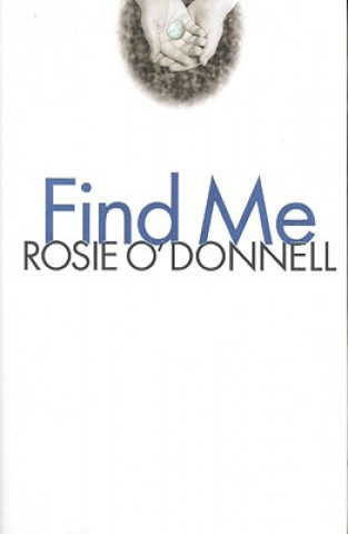 Buch Find Me Rosie O'Donnell