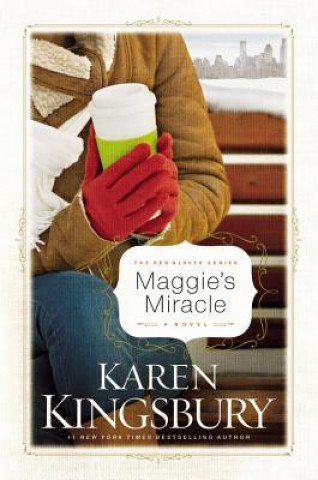 Kniha Maggie's Miracle Karen Kingsbury