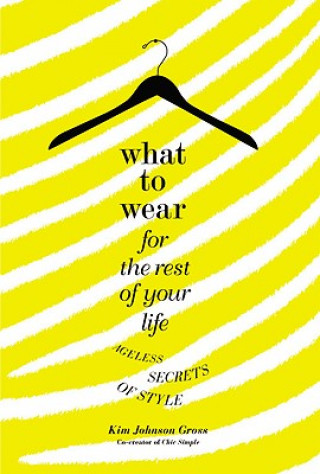 Buch What to Wear for the Rest of Your Life Kim Johnson Gross