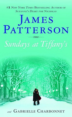 Könyv Sundays at Tiffany's James Patterson