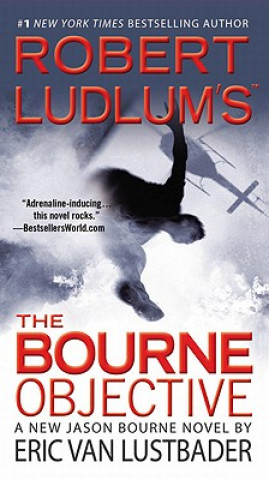 Livre Robert Ludlum's the Bourne Objective Eric Van Lustbader