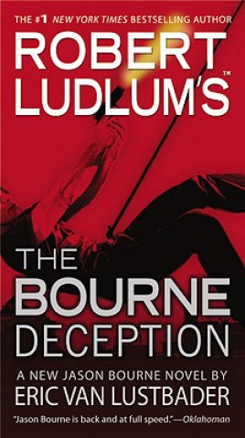 Könyv Robert Ludlum's the Bourne Deception Eric Van Lustbader