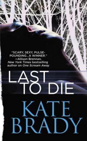 Kniha Last to Die Kate Brady