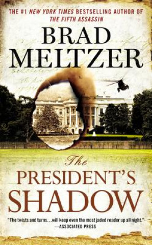 Knjiga The President's Shadow Brad Meltzer