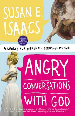 Kniha Angry Conversations With God Susan E. Isaacs