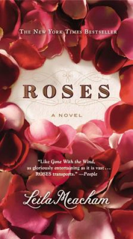 Kniha Roses (Large Print Edition) Leila Meacham