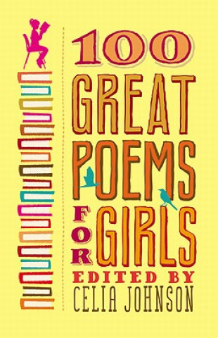 Kniha 100 Great Poems for Girls Celia Johnson