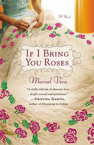 Книга If I Bring You Roses Marisel Vera