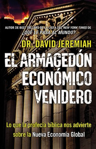 Kniha Armagedon Economico Venidero David Jeremiah