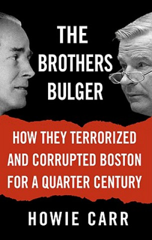 Buch The Brothers Bulger Howie Carr