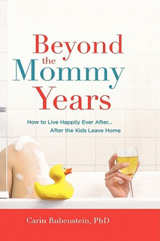 Buch Beyond The Mommy Years Carin Rubenstein