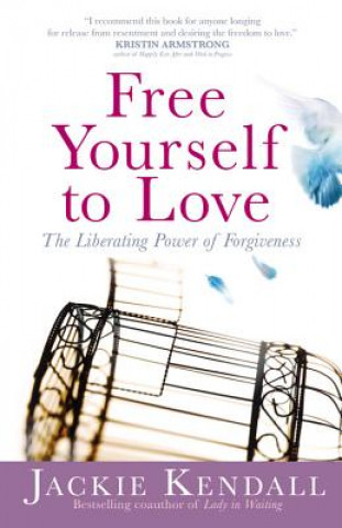 Książka Free Yourself to Love Jackie Kendall