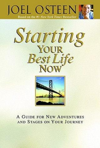 Knjiga Starting Your Best Life Now Joel Osteen