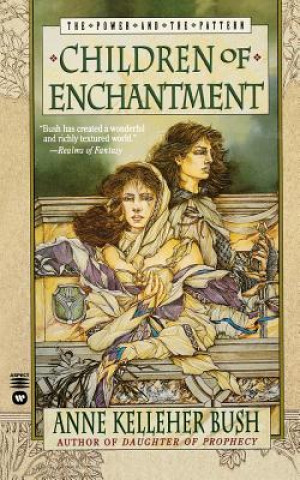 Book Children Of Enchantment Anne Kelleher Bush