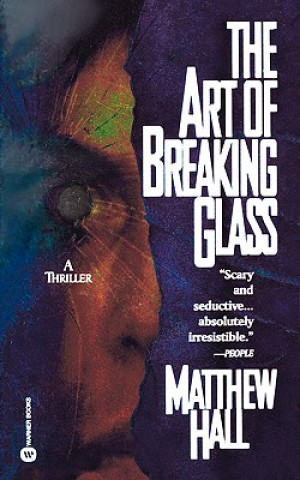 Książka Art of Breaking Glass Matthew Hall