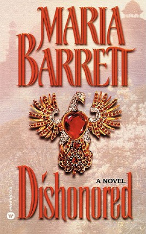 Könyv Dishonored Maria Barrett