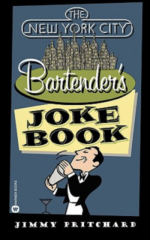 Книга New York Bartenders Joke Book Jimmy Pritchard