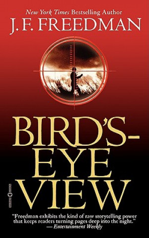 Knjiga Bird's Eye-View J. F. Freedman