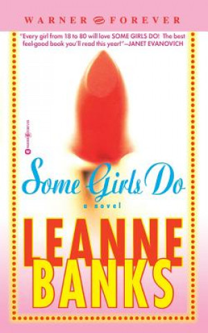Kniha Some Girls Do Leanne Banks