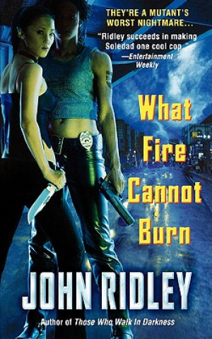 Kniha What Fire Cannot Burn John Ridley