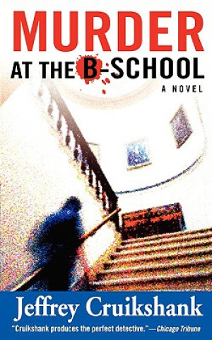 Βιβλίο Murder At The B-School Jeffrey Cruikshank