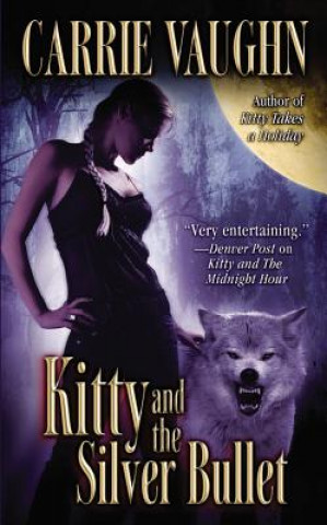 Libro Kitty and the Silver Bullet Carrie Vaughn