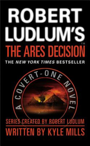 Kniha Robert Ludlum's(tm) the Ares Decision Kyle Mills